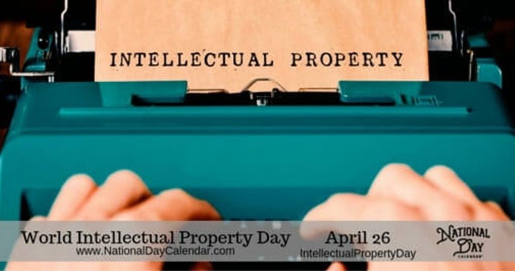 WORLD INTELLECTUAL PROPERTY DAY – National Day Calendar