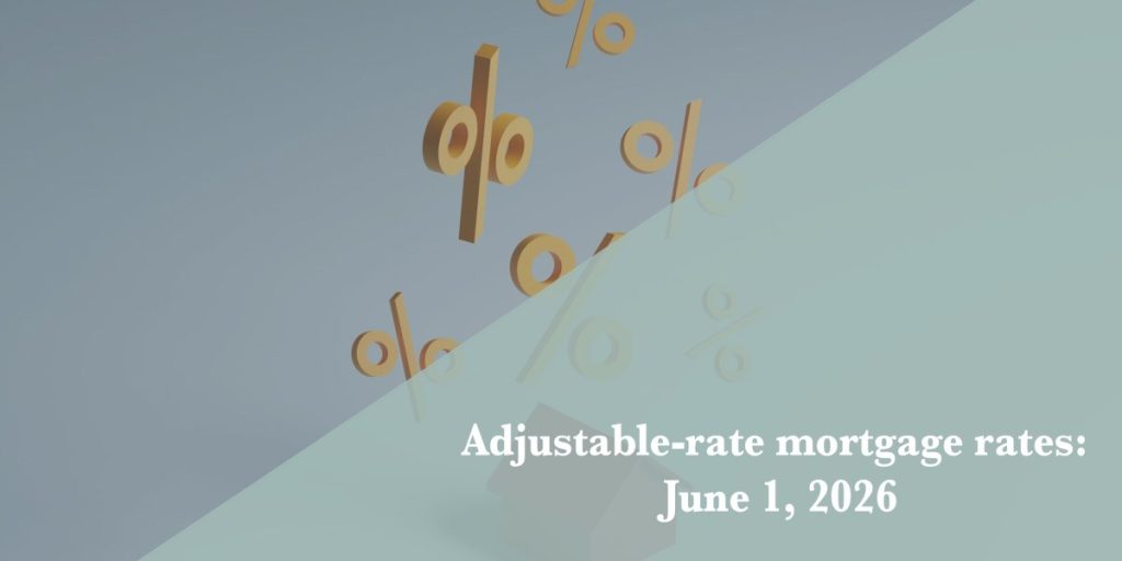Current ARM mortgage rates report for June 1, 2026