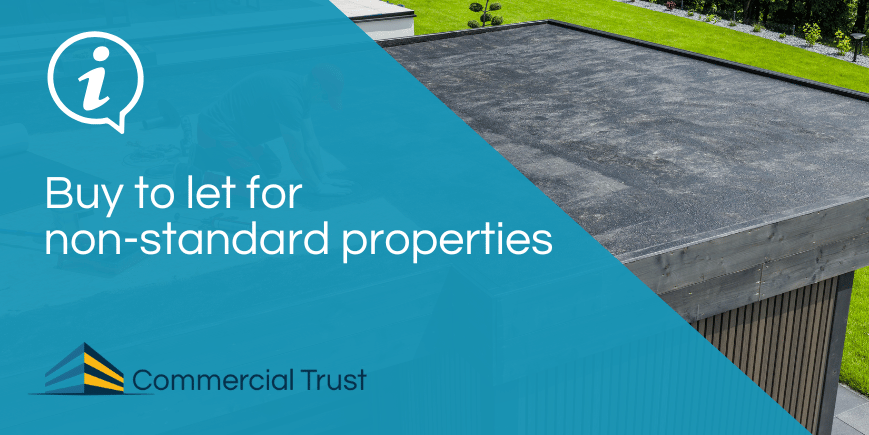 Buy to let for non-standard properties