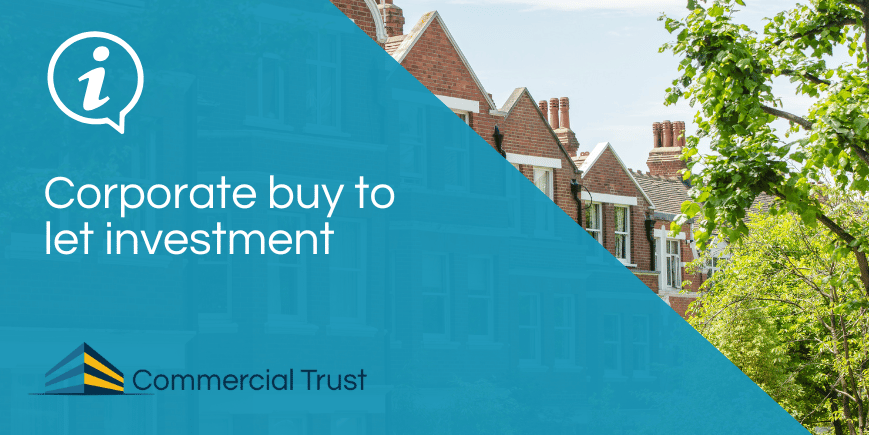 Corporate buy to let mortgages