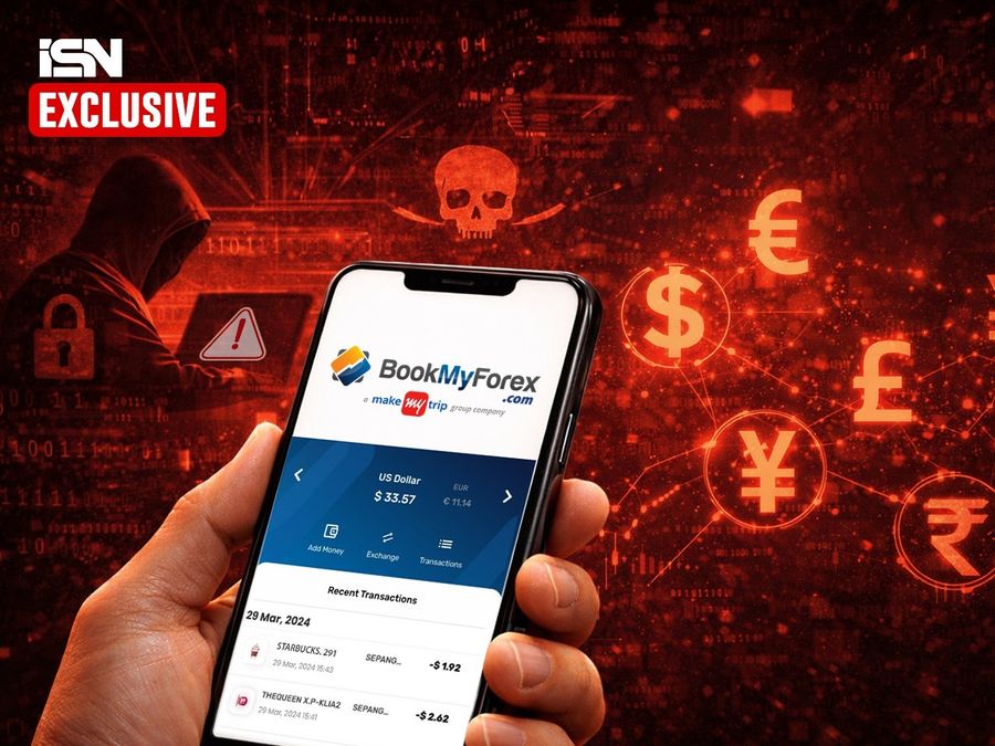 ISN Exclusive: MakeMyTrip’s BookMyForex users flag suspicious activity; Firm denies data hack