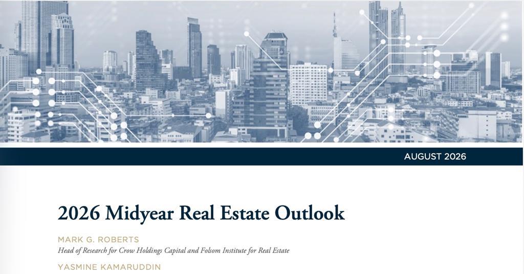 2026 Midyear Real Estate Outlook | Crow Holdings Capital (Real Estate)